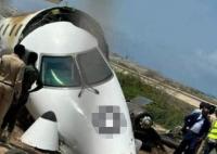 索马里一客机冲出跑道机头断裂 内幕曝光简直太意外了